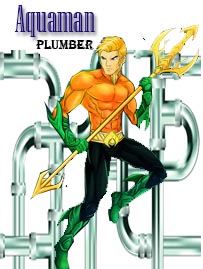 Aquaman - Plumber